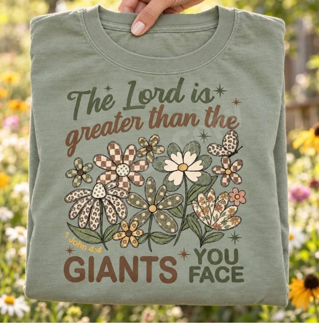 Greater Than the Giants - MTO Shirt