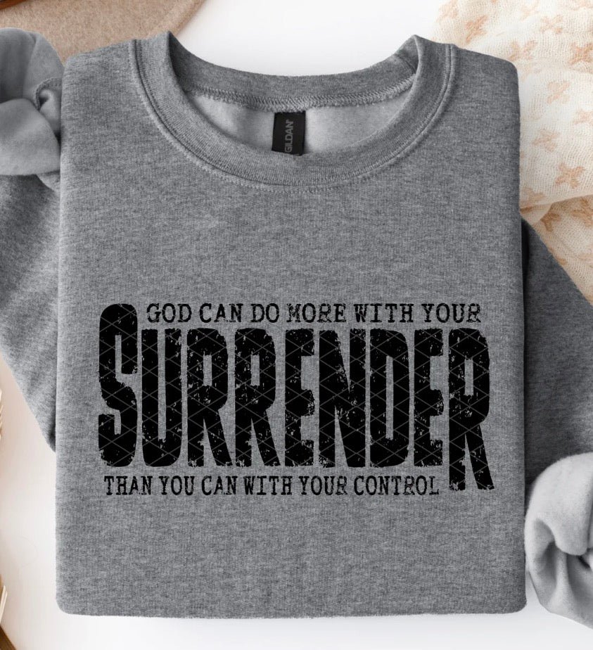 Surrender - MTO Shirt