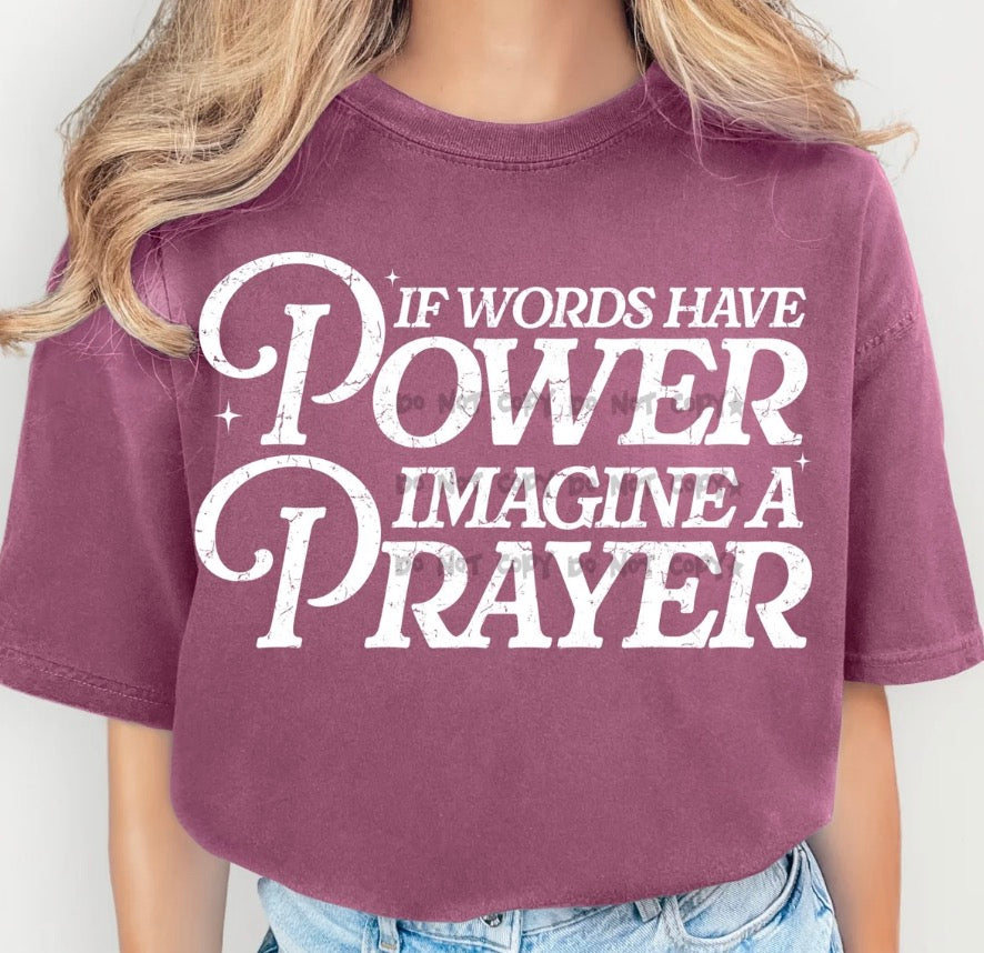 Prayer Power - MTO Shirt