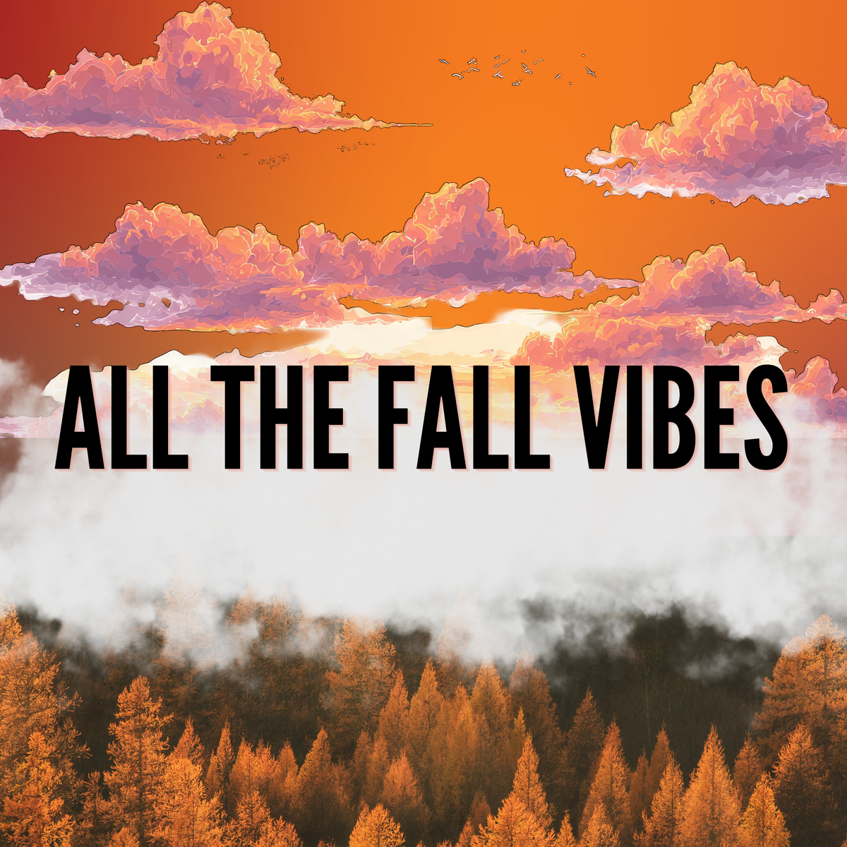 All the Fall Vibes