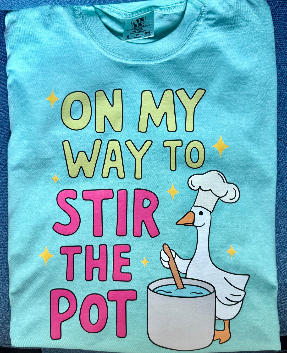 On My Way to Stir the Pot - MTO Shirt