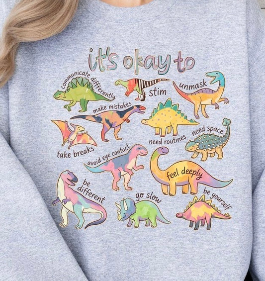 It’s Okay to Dinosaur - MTO Shirt