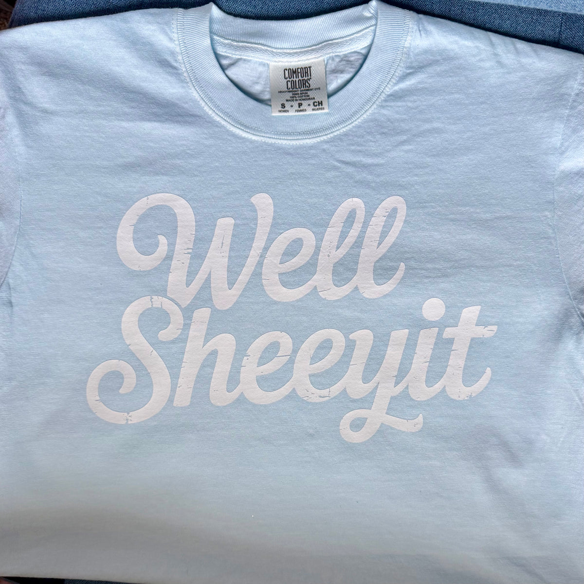 Well Sheeyit - MTO Shirt
