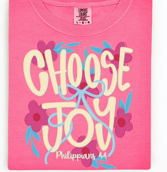 Choose Joy - MTO Shirt