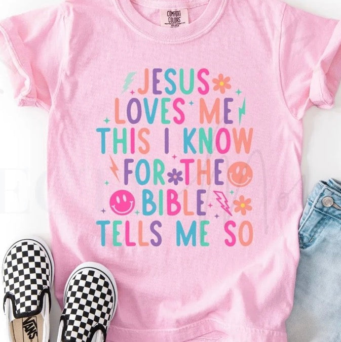 Jesus Loves Me - MTO Shirt