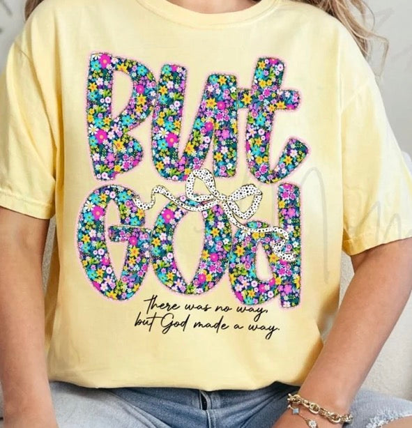 But God - MTO Shirt
